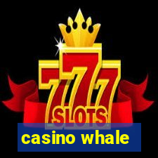 casino whale